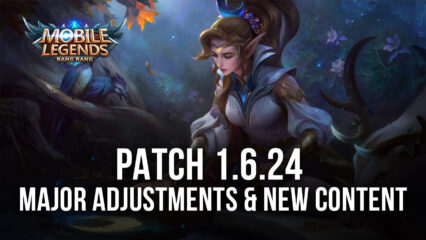 Mobile Legends Patch 1.6.24 Rolls Out in Advance Server with Major Adjustments and New Content