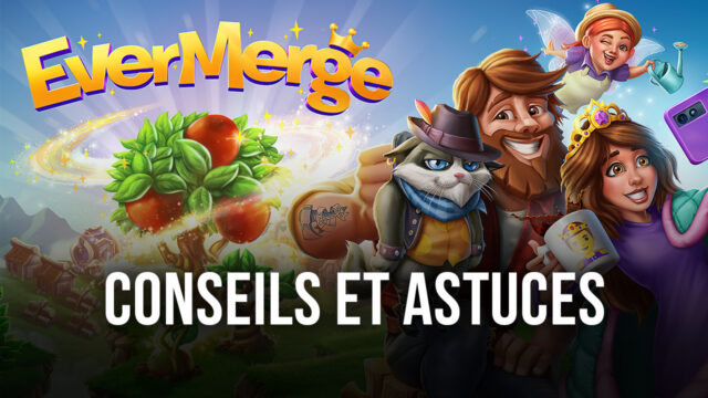 EverMerge: Merge 3 Puzzle – Conseils et Astuce pour Optimiser vos