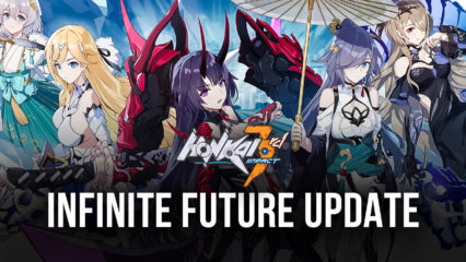 Honkai Impact 3rd 5.2v: The Infinite Future Update