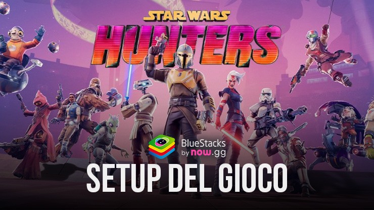 Come giocare a Star Wars: Hunters su PC con BlueStacks
