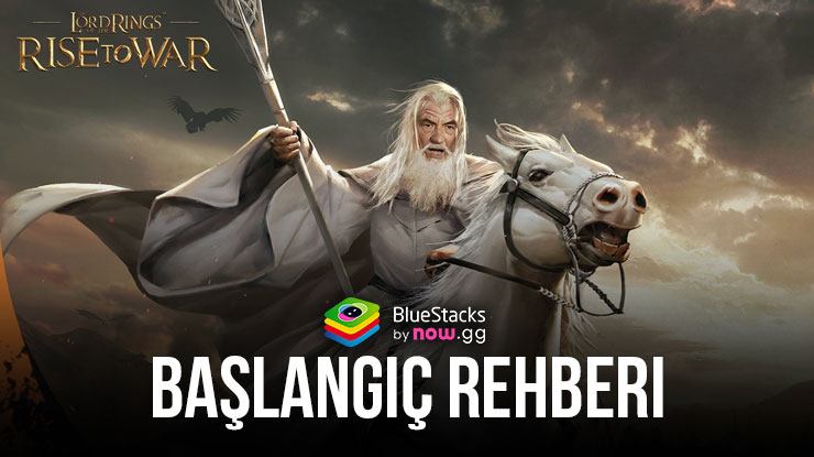 Yüzüklerin Efendisi: Savaşlar Çağı – BlueStacks Başlangıç Rehberi