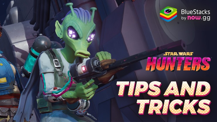 Star Wars: Hunters Tips and Tricks to Decimate your Opponents