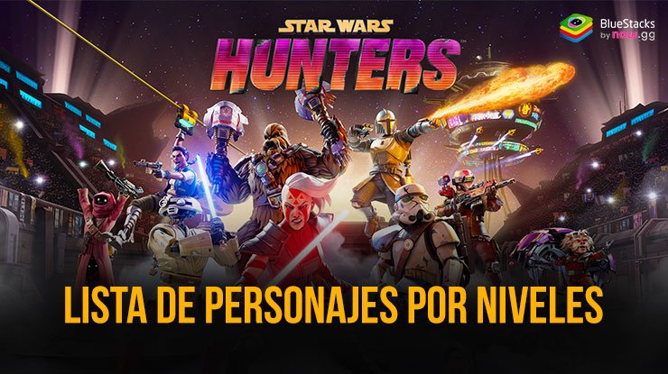 Star Wars: Hunters – Lista de personajes: los mejores personajes clasificados por clase