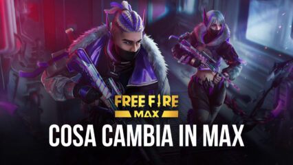 Gioca Free Fire MAX su PC – La versione aggiornata del popolare battle royale di Garena