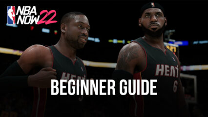 Beginner’s Guide for NBA Now 22 – Gameplay Basics and How to Build Your Team