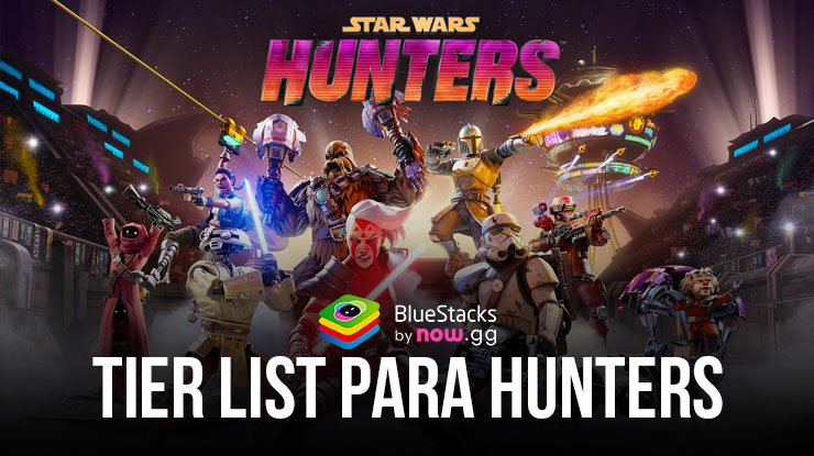 Tier List Karakter Terbaik Di Star Wars: Hunters – Berdasarkan Kelasnya!