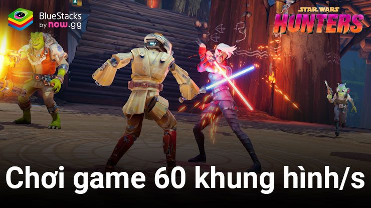 Hướng dẫn chơi Play Star Wars: Hunters trên PC với 60 FPS bằng BlueStacks