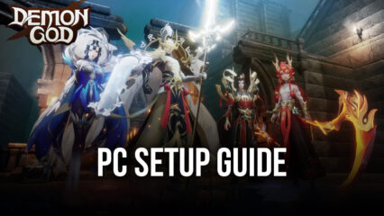 How to Play Demon God on PC with BlueStacks