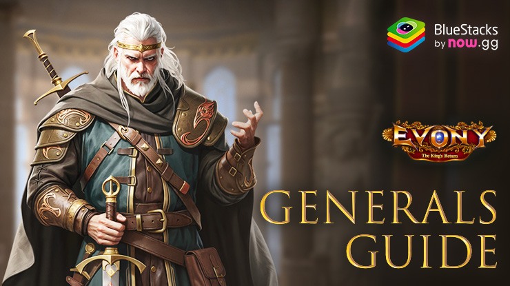 Generals in Evony: The King’s Return – The Best Generals and Introduction to the Hero System