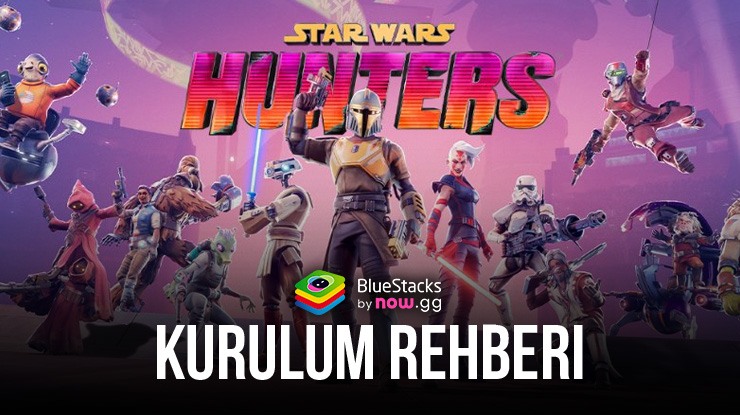 BlueStacks ile Star Wars: Hunters PC Kurulum Rehberi