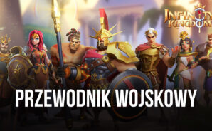 Zbieranie najsilniejszej armii w Infinity Kingdom na PC