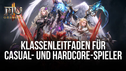 MU Origin 2 – Klassenleitfaden für Casual- und Hardcore-Spieler