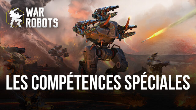 War Robots: Le Guide des Compétences Spéciales