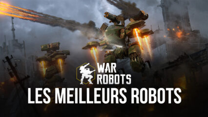 War Robots: Les Meilleurs Configurations de Robots pour Devenir Maître de l’Arène