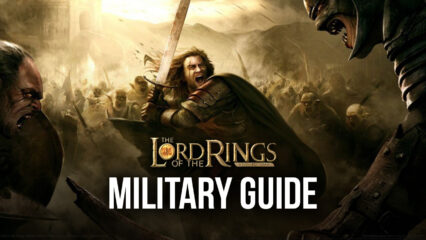 How to Increase Military Power in The Lord of the Rings: War