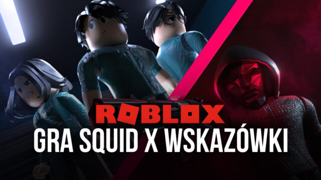 Roblox Squid X – poradnik jak być najlepszym