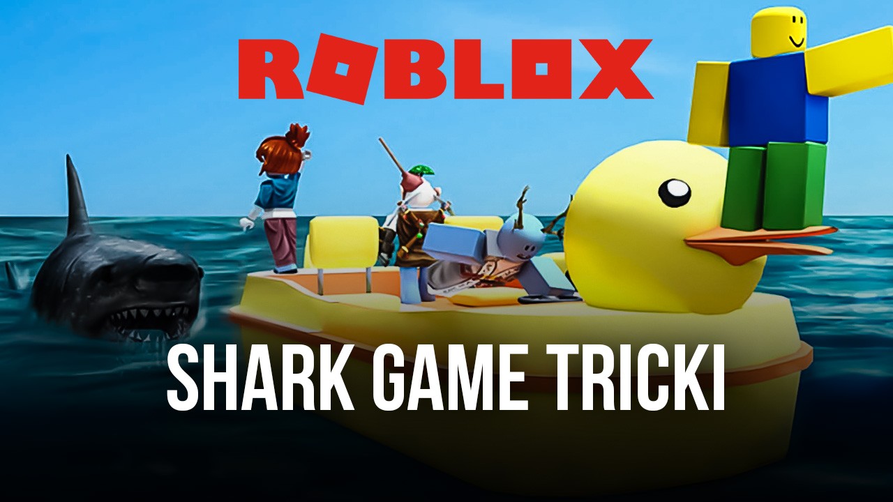 Najlepsze Tips & Tricks aby wygrać i być najlepszym w grze Shark Game Roblox  | BlueStacks