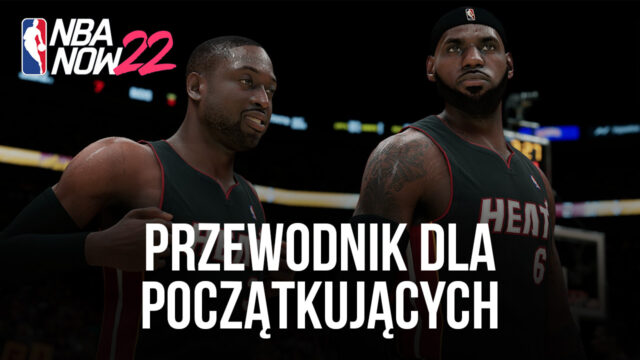 Poradnik dla początkujących do NBA Now 22 – Podstawy rozgrywki oraz jak zbudować swoją drużynę