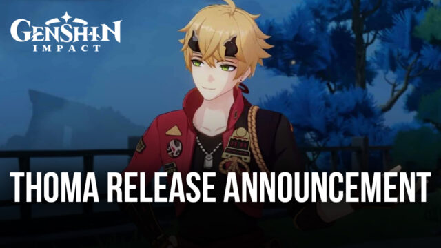 Genshin Impact: Thoma Release Date, Abilities, and More