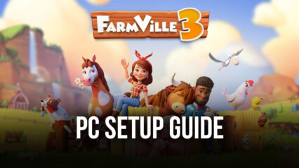 How to Play FarmVille 3 – Animals on PC with BlueStacks