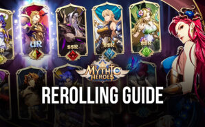 Mythic Heroes Reroll Guide – How to Get the Best Characters From the Start