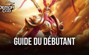 Le Guide de Débutant de BlueStacks pour Demon God