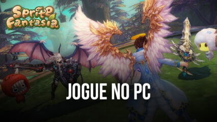 Como baixar e instalar Sprite Fantasia – MMORPG no PC com BlueStacks