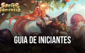 Sprite Fantasia – MMORPG: dicas e truques BlueStacks para evoluir rapidamente
