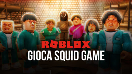 Come vincere nel gioco più famoso di Roblox dedicato a Squid Game