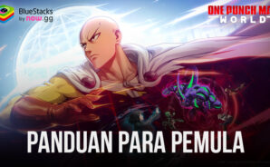 Panduan Pemula &#8211; Progress Saat Kamu Bermain One Punch Man World