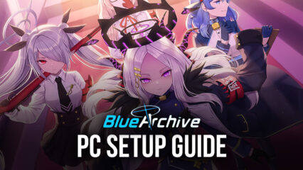 How to Play Blue Archive on PC with BlueStacks