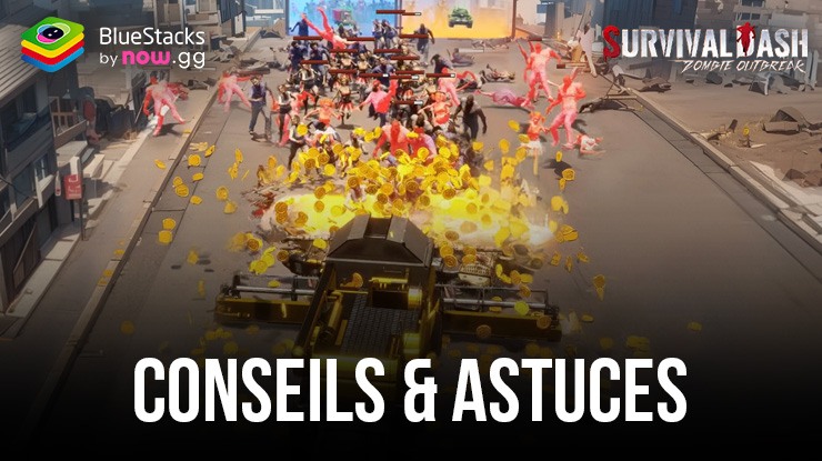 Les Meilleurs Conseils et Astuces pour Survival Rush: Zombie Outbreak