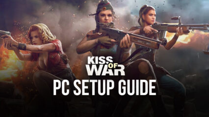 How to Play Kiss of War on PC with BlueStacks
