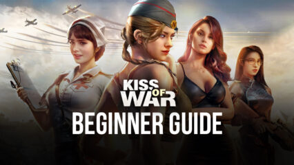 BlueStacks Beginners Guide to Playing Kiss of War
