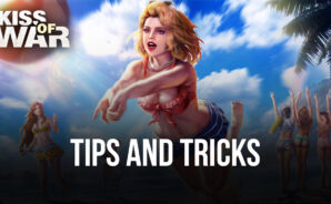 Tips & Tricks When Playing Kiss of War