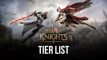 Seven Knights 2 Tier List – The Best Characters in the Game