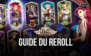 Guide du Reroll dans Mythic Heroes – Comment Obtenir les Meilleurs Héros Dès le Début du Jeu