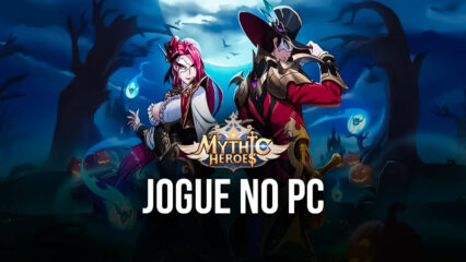 Como jogar Mythic Heroes no PC com BlueStacks