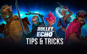 Bullet Echo Tips & Tricks For Beginners