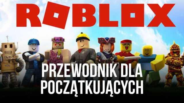 Najlepsze gry Roblox do grania w 2021 r