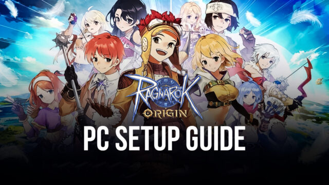 How to Play Ragnarok Origin on PC with BlueStacks