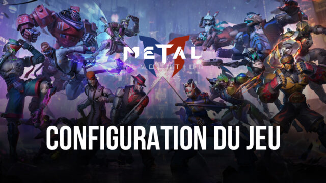 Comment Jouer à Metal Revolution sur PC avec BlueStacks