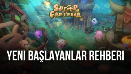 Sprite Fantasia Oyununa Hızlı Bir Başlangıç Yapın