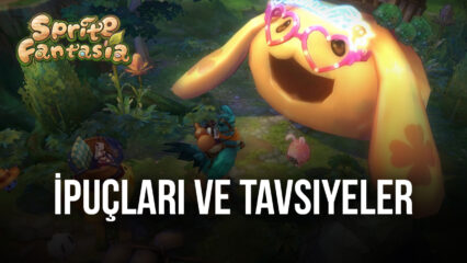 Oyunu Daha Keyifli Hale Getirecek Sprite Fantasia İpuçları