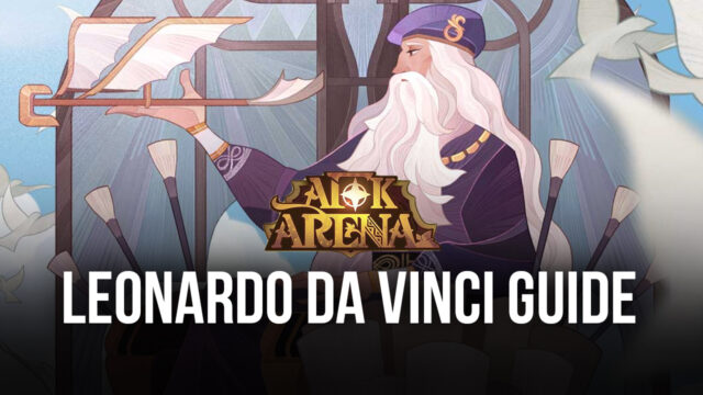 AFK Arena Leonardo Da Vinci Guide by BlueStacks