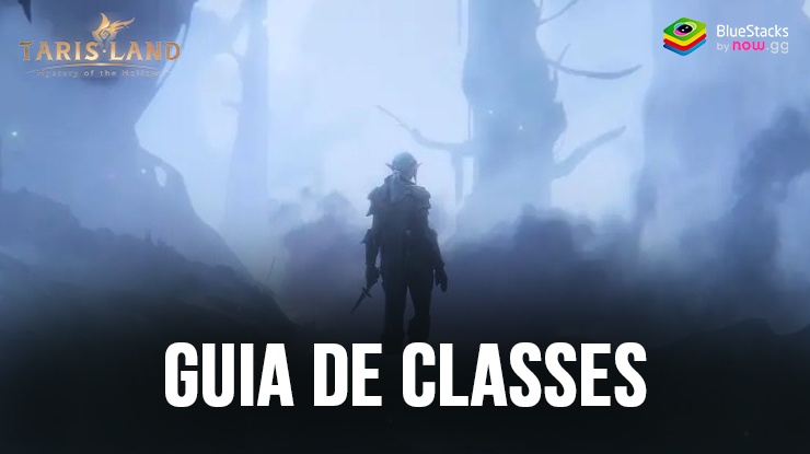 Guia de Classes do Tarisland – Qual classe escolher para começar?