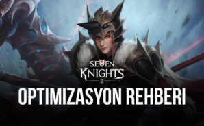 Seven Knights 2 için BlueStacks Optimizasyon Rehberi