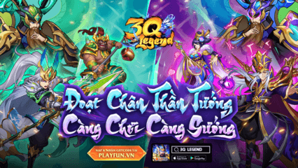 Cùng chơi 3Q Legend: Danh Tướng Truyền Kỳ trên PC với BlueStacks