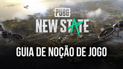 Guia de noção de jogo do PUBG: New State – Saiba como usar as informações do jogo para tomar suas decisões