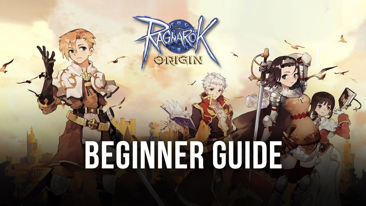 Ragnarok Online Mobile –The Beginner's Complete Guide to ROM